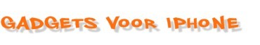 Gadgets voor iPhone